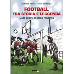 Manu, Scialanga - Football tra storia e leggenda
