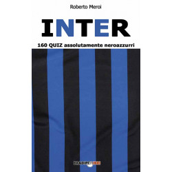 Roberto Meroi -  INTER 160 QUIZ assolutamente neroazzurri