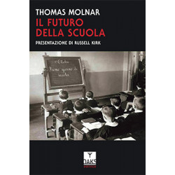 Thomas Molnar - Il futuro della scuola