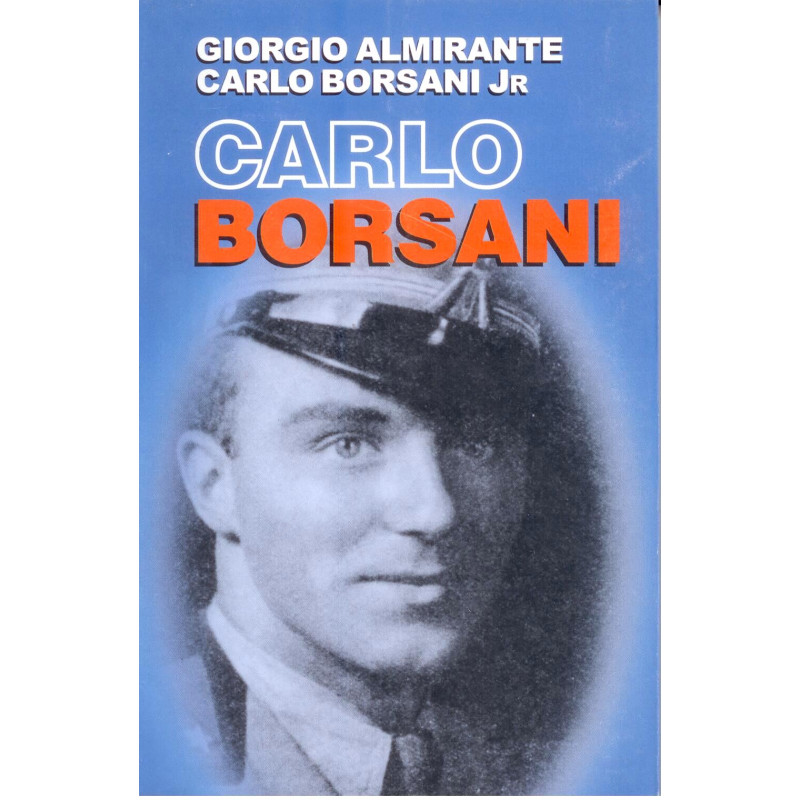 Giorgio Almirante, Carlo Borsani Jr - Carlo Borsani
