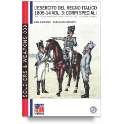 Cristini, Aimaretti - L'esercito del regno italico 1805-1814 - Vol. 3
