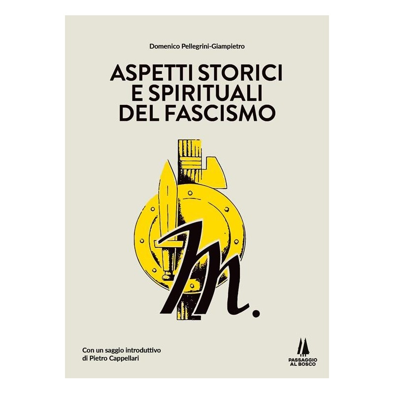 Aspetti storici e spirituali del fascismo