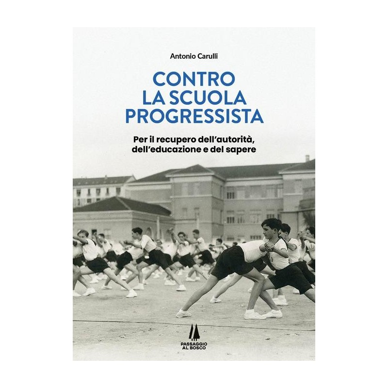 Contro la scuola progressista