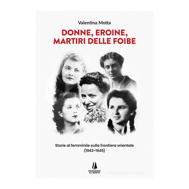 Donne eroine martiri delle foibe
