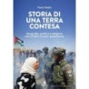 Storia di una terra contesa. geografia, politica e religione nel conflitto israelo-palestinese