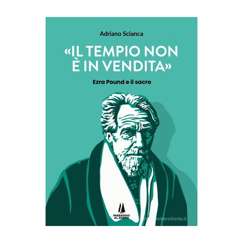 Il tempio non è in vendita. Ezra Pound e il sacro
