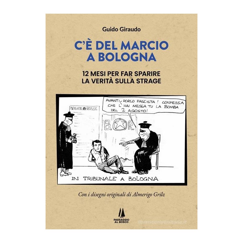 C'è del marcio a bologna. 12 mesi per far sparire la verità sulla strage