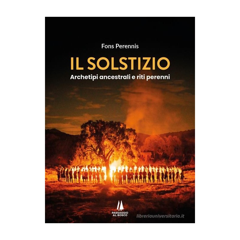 Il solstizio. archetipi ancestrali e riti perenni
