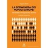 La scomparsa dei popoli europei. denatalità, immigrazione, declino