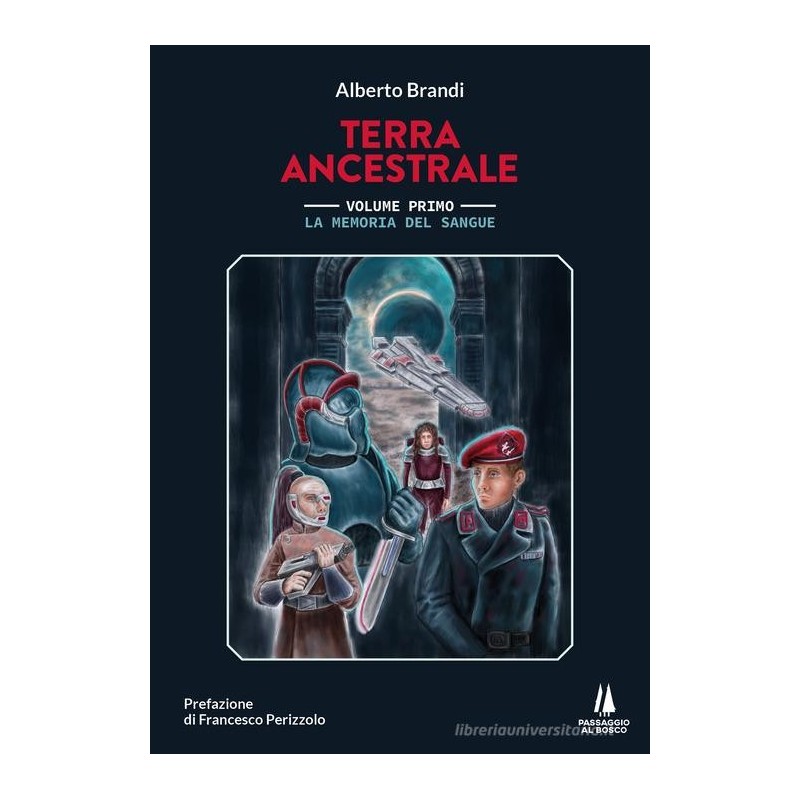 La memoria del sangue. terra ancestrale. vol. 1