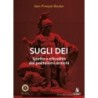 Sugli dei. spirito e attualità dei politeismi antichi