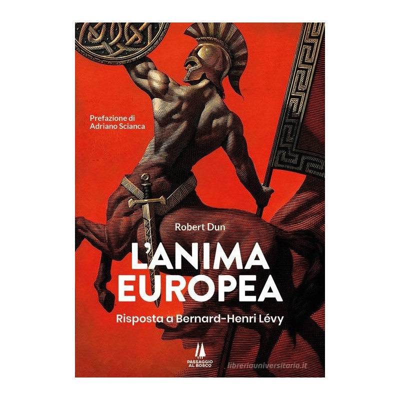 L’anima europea. risposta a Bernard-Henri Lévy