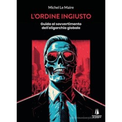 L’ordine ingiusto. guida al...