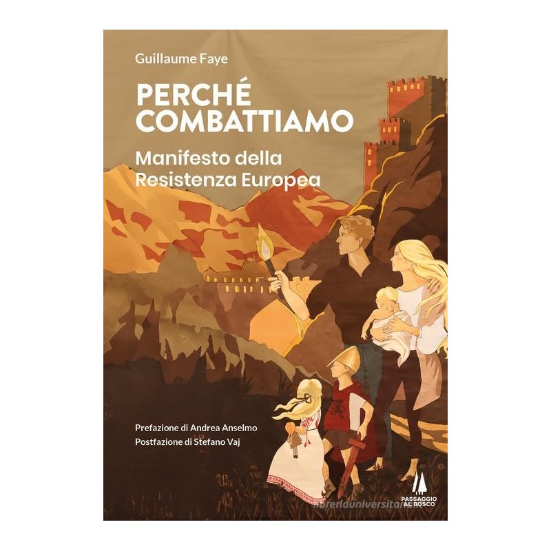 Perché combattiamo. manifesto della resistenza europea