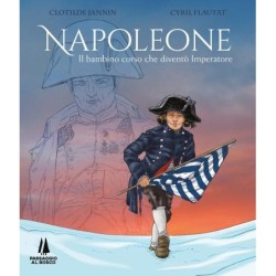 Napoleone. il bambino corso...