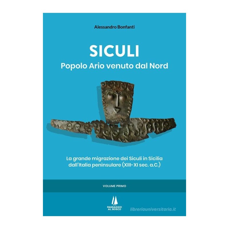 Siculi. popolo ario venuto dal nord. vol. 1