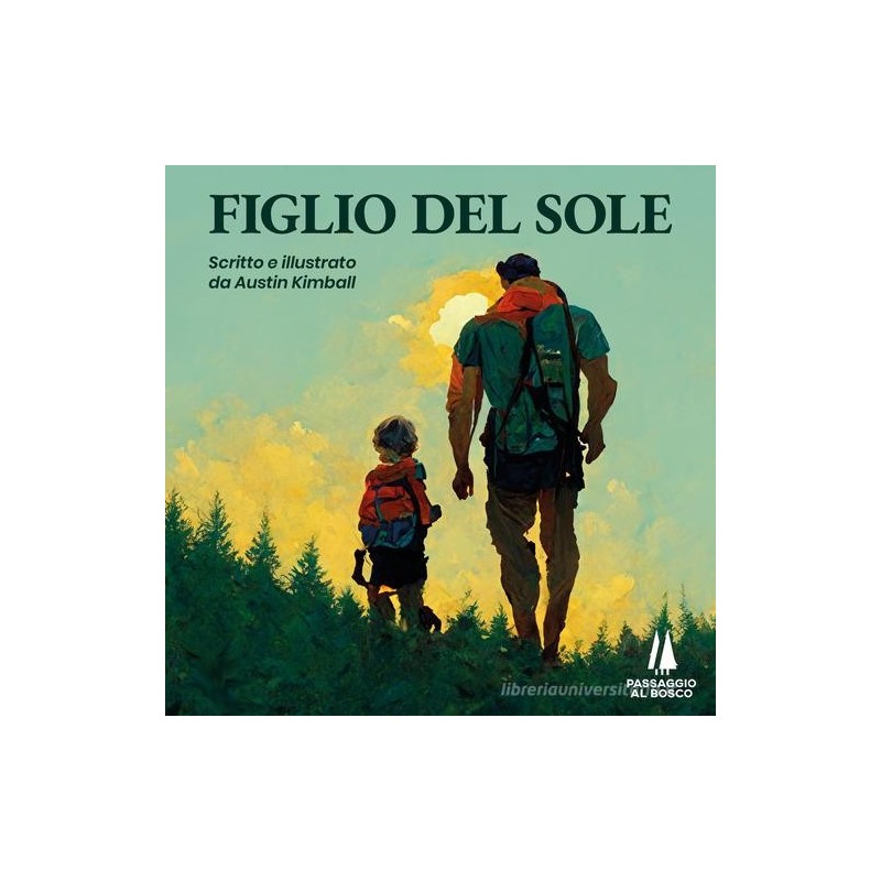 Figlio del sole. ediz. illustrata