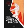 Contro il declino antropologico: vivere da europei. atti del x convegno dell'institut iliade (parigi, 15 aprile 2023)