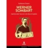 Werner sombart. il pioniere della «terza via», oltre marx e il capitale