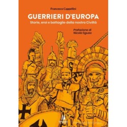 Guerrieri d'europa. storie,...
