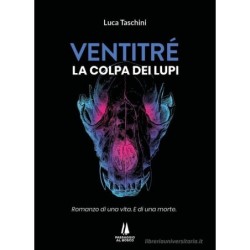 Ventitré. colpa dei lupi....