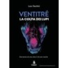 Ventitré. colpa dei lupi. romanzo di una vita. e di una morte.