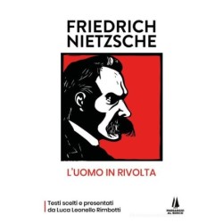 Friedrich nietzsche: l'uomo...