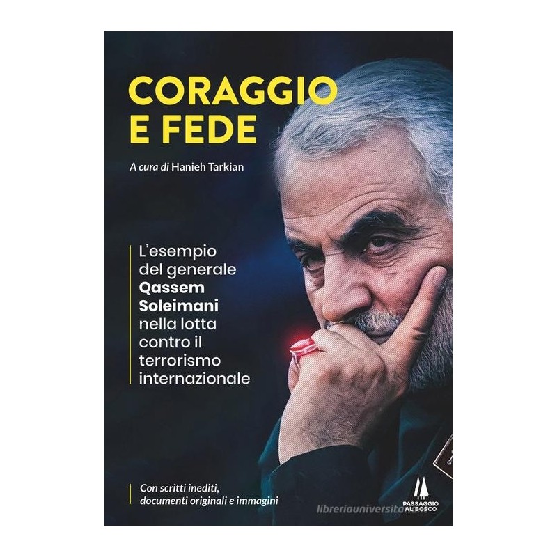 Coraggio e fede. l'esempio del generale qassem soleimani nella lotta contro il terrorismo internazionale