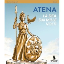 Atena. la dea dai mille volti