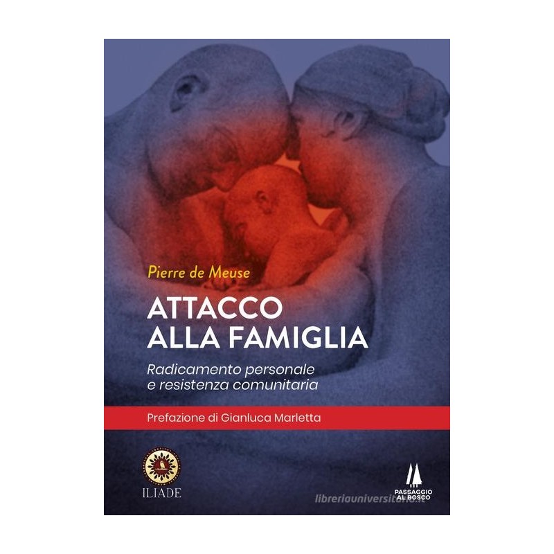 Attacco alla famiglia. radicamento personale e resistenza comunitaria