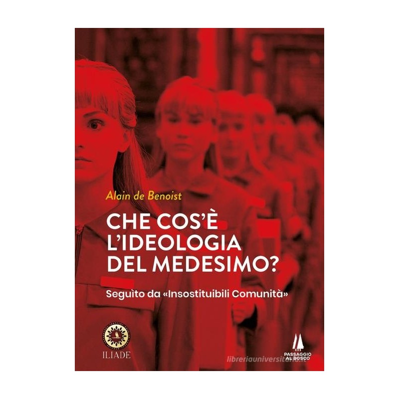 Che cos'è l'ideologia del medesimo