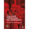 Che cos'è l'ideologia del medesimo