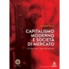 Capitalismo moderno e società di mercato. l'europa sotto il regno della quantità