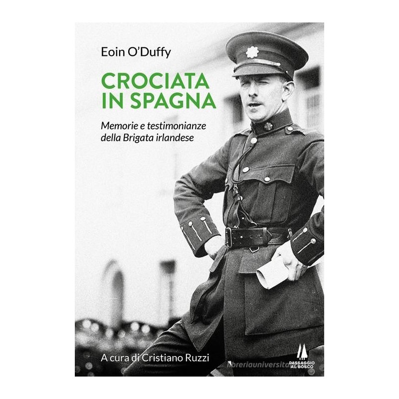 Crociata in spagna. memorie e testimonianze della brigata irlandese