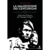 La maledizione dei centurioni. Vol. 1