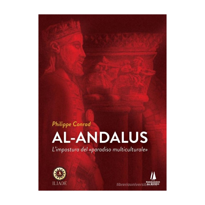 Al-andalus. l'impostura del «paradiso multiculturale»