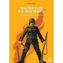 Walter flex e il suo tempo....