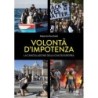 Volontà d'impotenza. la cancellazione della civiltà europea