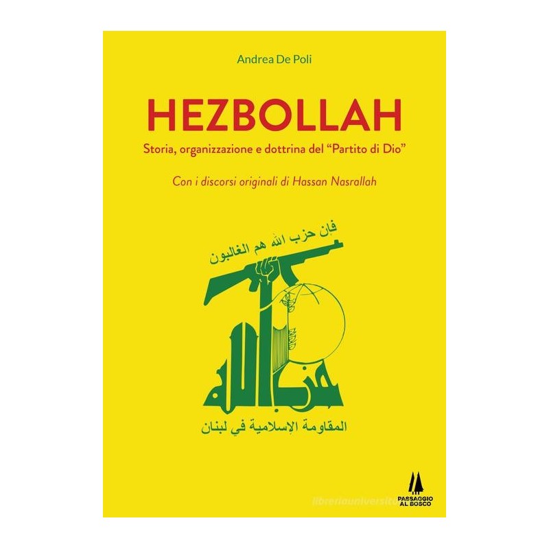 Hezbollah. storia, organizzazione e dottrina del «partito di dio»