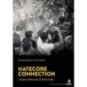 Hatecore connection. l'anima nera dell'hardcore