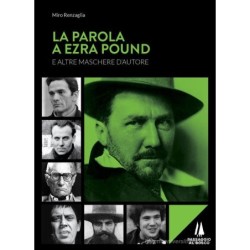 La parola a Ezra Pound e...