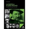 La parola a Ezra Pound e altre maschere d'autore