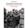 Risorgere e combattere. i discorsi della repubblica sociale e il testamento politico