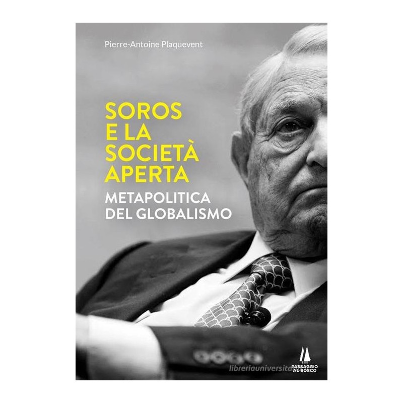 Soros e la società aperta. metapolitica del globalismo