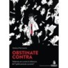 Obstinate contra. vademecum contro la dittatura del «politicamente corretto»