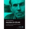 Nausea di céline. la condizione umana nell'immaginario e nelle opere di louis-ferdinand céline