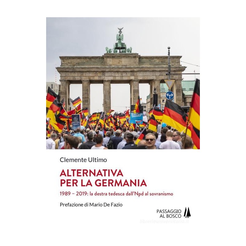 Alternativa per la germania. 1989-2019: la destra tedesca dall'npd al sovranismo
