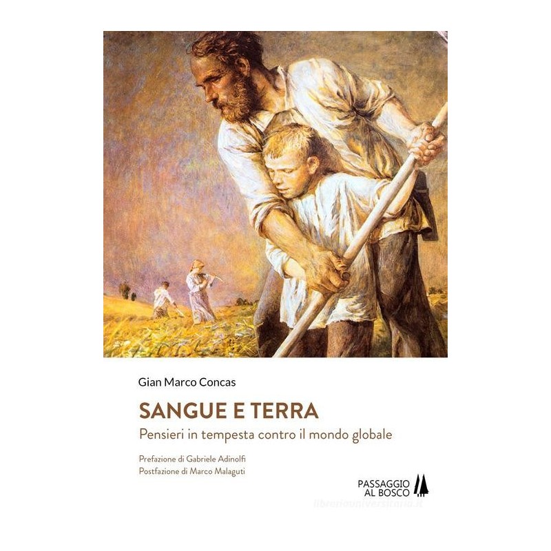 Sangue e terra. pensieri in tempesta contro il mondo glabale