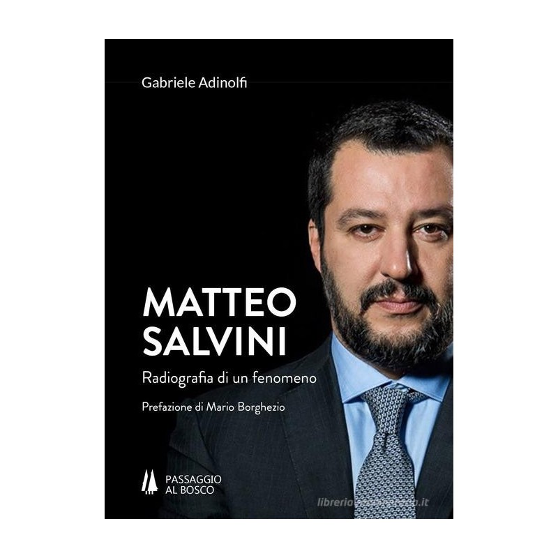 Matteo salvini. radiografia di un fenomeno