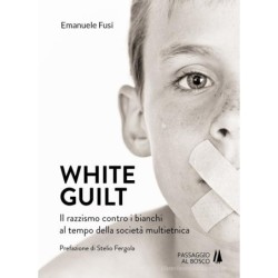 White guilt. il razzismo...
